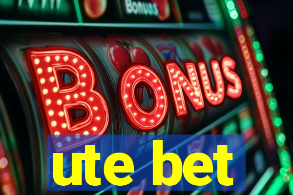 ute bet